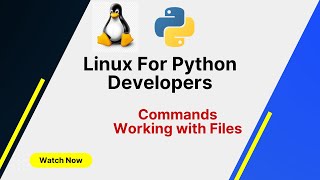 Linux Commands for Python Developers: Commands working with files