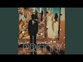 Pretty