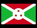 Burundi Bwacu - National anthem of Burundi