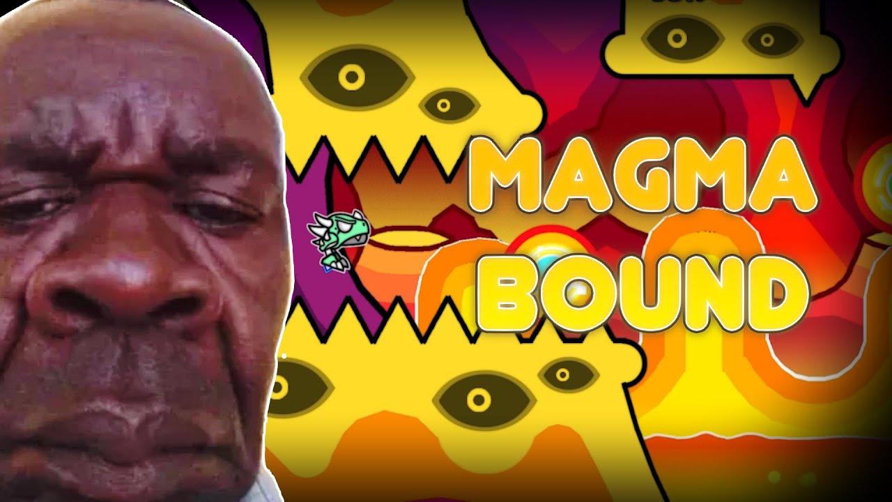 Magma Bound By Scorchvx Insane Demon Youtube