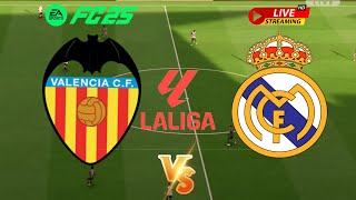 🔴Live : Valencia vs Real Madrid | Spain La Liga 2024  | Full Match | FC 25 Gameplay