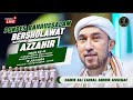 🟢 LIVE PONPES BAHRUSSALAM GRESIK BERSHOLAWAT BERSAMA HABIB ALI ZAINAL ABIDIN ASSEGAF