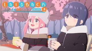 Laid-Back Camp Season 3 - Opening | Laid-Back Journey