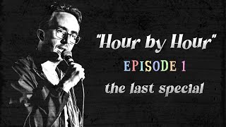 Hour By Hour - Episode 1 - The Last Special (Documentary)