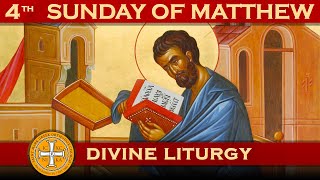 2022-07-10 Greek Orthodox Divine Liturgy of Saint John Chrysostom: 4th Sunday of Matthew