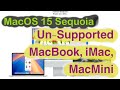 Installing macOS Sequoia macOS 15 into Unsupported mac MacBook iMac macMini in Hindi