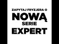 poznaj serie expert w nowej odsłonie