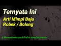 Ternyata Ini Arti Mimpi Baju Robek / Bolong Menurut Para Ahli Tafsir Mimpi