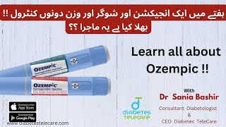 Ozempic is a game-changer. Once a week injection || Latest medicine for Diabetes || Dr Sania Bashir