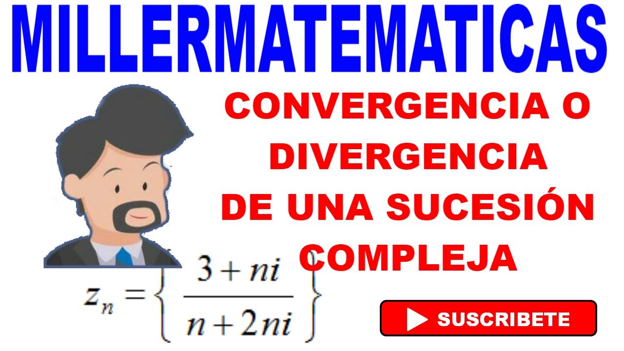 Convergencia O Divergencia De Una Sucesion Compleja | Ejemplo 1 ...