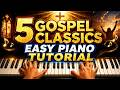 5 Classic Gospel Songs 🎹🔥 Easy Piano Tutorial for Beginners