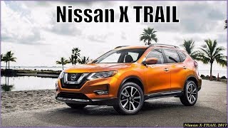 New Nissan X TRAIL 2017 2.5 CVT Review