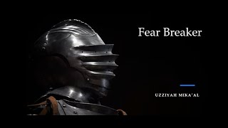 Fear Breaker Deliverance Prayers |  Pray in the Name of Yahuah - Yahusha