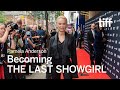 Pamela Anderson on becoming THE LAST SHOWGIRL | TIFF 2024