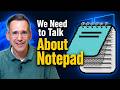 Notepad Was Perfect. Then Microsoft 