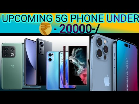 Top 10 Best 5g Upcoming Phone Under ₹20000 In 2022👉Top 10 Upcoming ...