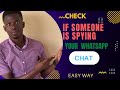 How to check if someone is monitoring your WhatsApp chat|do this now