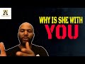 How To Determine Why A Woman Is With You (@thealphamalestrategiesshow4603)