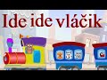 Ide ide vláčik + 12 pesničiek | Zbierka | 18 minútový mix | Slovenské detské pesničky