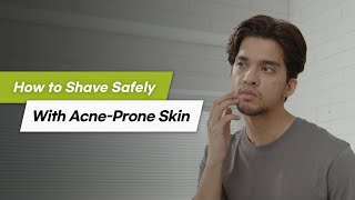 Shaving Story: How to Shave Safely with Acne-prone Skin | DORCO