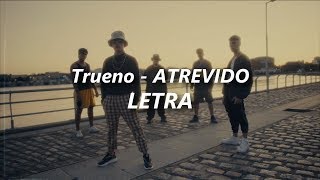 Trueno - ATREVIDO 🔥| LETRA