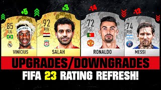 FIFA 23 | BIGGEST UPGRADES & DOWNGRADES! 😱🔥 ft. Ronaldo, Salah, Messi… etc