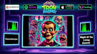 Toon Along! Podcast #48 – Watching Goosebumps \