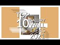 INTERIOR DESIGN: TOP 10 GALLERY WALL IDEAS