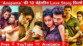 Top 5 Romantic Love Story Hindi Dubbed movie Of Anupama Available On YouTube link in description
