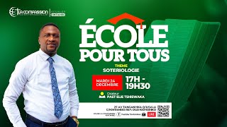 •THEME: LA SOTERIOLOGIE  •ORATEUR: PASTEUR ELIE TSHISWAKA