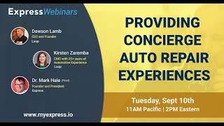 Express Webinar: Providing Concierge Auto Repair Experiences