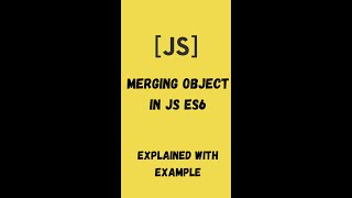 Merging Object In Javascript Using Spread Operator