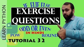 #32 Python Tutorial | If Else Exercises In python(HINDI)