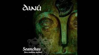 Danú - Malai na gCuach Ni Chuileannain (Seanchas)