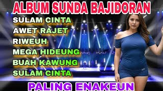 ALBUM SUNDA BAJIDORAN TERBARU 2024 _ LAGU SUNDA BAJIDORAN PALING ENAK DIDENGAR - NICCO ENTERTAINMENT