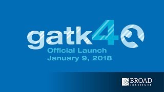 GATK4: Live Launch Event