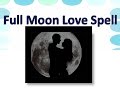 Powerful full moon love spells ||