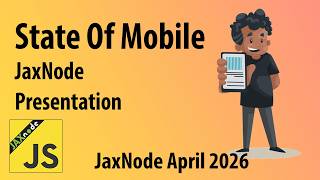 JaxNode State Of Mobile 2026