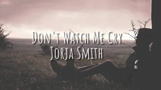 Lagu Barat Sedih ,Dont Watch Me Cry - Jorja Smith Lyrics & terjemahan