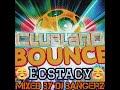 Clubland Bounce Ecstacy 🥰 2024  2 Hour Non Stop Bangin Mix 🔥🔥
