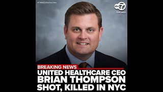 UnitedHealthcare CEO Brian Thompson shot dead outside NYC hotel