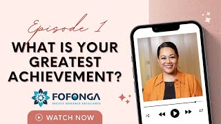 What is your Greatest Achievement?