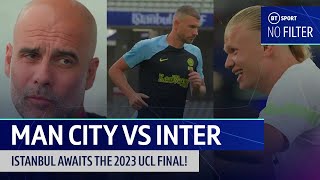 It's time for the 2023 Champions League final! 🏆 | Man City vs Inter | No Filter UCL