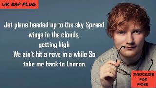Ed Sheeran - Take Me Back To London (Sir Spyro Remix) [feat. Stormzy, Jaykae & Aitch] (Lyrics)
