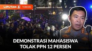 Demo Mahasiswa Tolak PPN 12 Persen Sempat Ricuh Di Kawasan Patung Kuda | Liputan 6