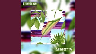 Everybody Say (Extended Mix)