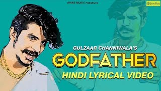 GULZAR CHHANIWALA : GODFATHER ( Hindi Lyrical Song ) | Latest Haryanvi Songs 2020 | Shine Music