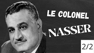 Le colonel Nasser sonne le glas des colonies! (suite)