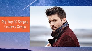 My Top 20 Sergey Lazarev Songs