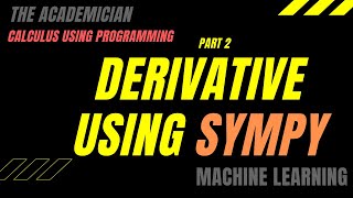[SP 2] Python + calculus: Derivative using sympy (Part 2)